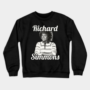 Richard Simmons / 1947 Crewneck Sweatshirt